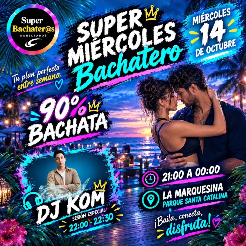 Super Miércoles Bachatero with DJ KOM