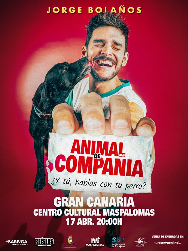 ANIMAL DE COMPAÑÍA, ¿Y TÚ, HABLAS CON TU PERRO? - UN ESPECTÁCULO DE JORGE BOLAÑOS - MASPALOMAS