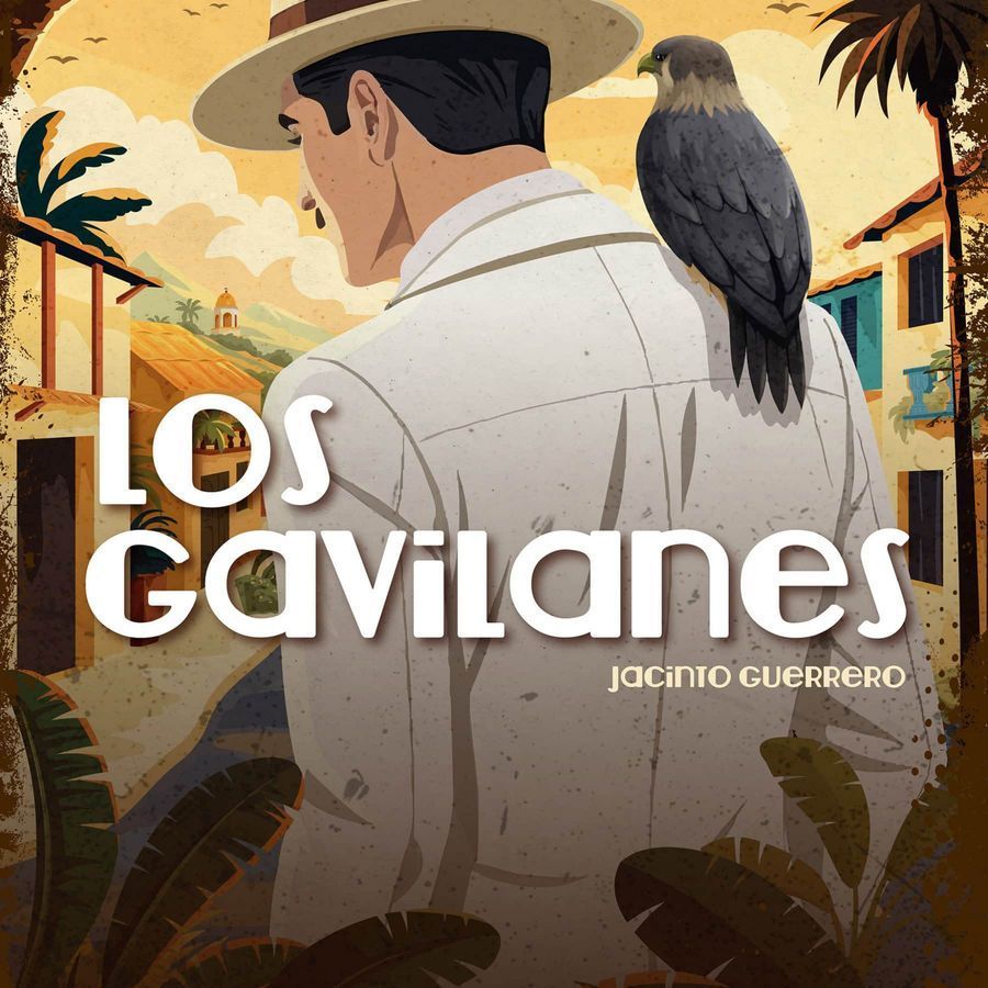 Los Gavilanes — Zarzuela