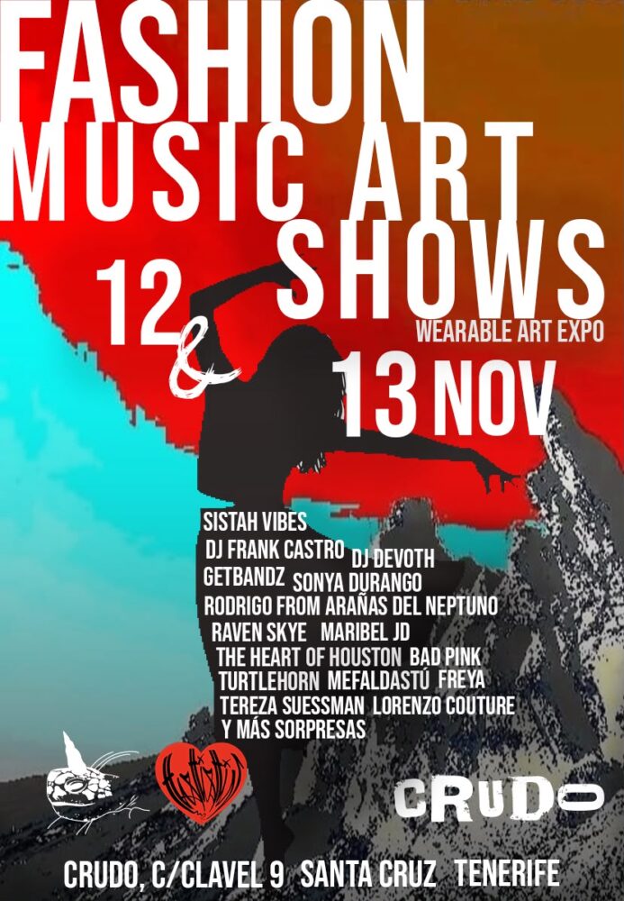 Event image for Fashion Music Art Show Weareable feat Live Getbandz UK Raven Sky (USA) DJ Frank Castro (Vampisoul records Madrid) Turtlehorn fashion Barcelona) Heart of Houston models ( USA) Y muchos mas – CRUDO, Tenerife